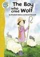 The Boy Who Cried Wolf (Tadpoles (Quality)), Elizabeth Adams 