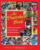 The Superhero Book: The Ultimate Encyclopedia of Comic-Book Icons and Hollywood Heroes, David A. Roach 