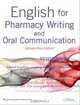 English for Pharmacy Writing and Oral Communication, Miriam Diaz-Gilbert 