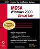 MCSA: Windows 2000 Virtual Lab, Matt Sheltz, James Chellis 