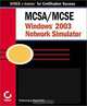 MCSA/MCSE: Windows 2003 Network Simulator, James Chellis, et al. 