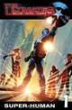 The Ultimates Vol. 1: Super-Human, Mark Millar, Bryan Hitch, Andrew Currie 