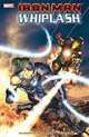 Iron Man Vs. Whiplash TPB, Brannon Bragga, Marc Guggenheim, Phil Briones 