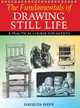 The Fundamentals of Drawing Still Life: A Practical and Inspirational Course, Barrington Barber 