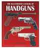 The Illustrated Catalog of Handguns (Illustrated Catalog of series), David Miller 