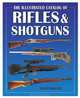 The Illustrated Catalog of Rifles and Shotguns (Illustrated Catalog of series), David Miller 