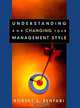 Understanding and Changing Your Management Style, Robert C. Benfari 