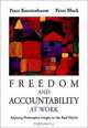 Freedom and Accountability at Work: Applying Philosophic Insight to the Real World, Peter Koestenbaum, Peter Block 