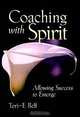 Coaching with Spirit, Teri-E Belf 
