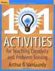 101 Activities for Teaching Creativity and Problem Solving, Arthur B. VanGundy 
