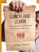 Lunch and Learn: Creative and Easy-to-Use Activities for Teams and Work Groups (Pfeiffer Essential Resources for Training and HR Professionals (Paperback)), Carolyn Nilson 