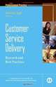 Customer Service Delivery: Research and Best Practices (J-B SIOP Professional Practice Series), Larry Fogli, Jennifer Ukei 