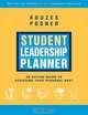 Student Leadership Planner: An Action Guide to Achieving Your Personal Best, James M. Kouzes, Barry Z. Posner 