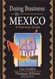 Doing Business in Mexico: A Practical Guide, Gus Gordon, Thurmon Williams, Robert E. Stevens, David L. Loudon 