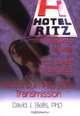 Hotel Ritz--Comparing Mexican and U.S. Street Prostitutes: Factors in HIV/Aids Transmission (Haworth Psychosocial Issues of HIV/AIDS), David J. Bellis 