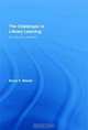 The Challenges to Library Learning: Solutions for Librarians (Routledge Studies in Library and Information Science), Bruce Massis 