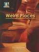 Weird Places (Fact to Fiction), Helen Orme, David Orme 