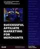 Successful Affiliate Marketing for Merchants, Shawn Collins, Frank Fiore 