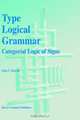 Type Logical Grammar: Categorial Logic of Signs, G. V. Morrill 