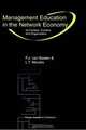 Management Education in the Network Economy: Its Context, Content, and Organization, Peter J. van Baalen, Lars T. Moratis 