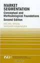 Market Segmentation: Conceptual and Methodological Foundations (International Series in Quantitative Marketing), Michel Wedel, Wagner A. Kamakura 