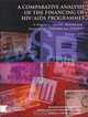 A Comparative Analysis of the Financing of HIV/AIDS Programs: in Botswana, Lesotho, Mozambique, South Africa, Swaziland and Zimbabwe, Research Program on the Social Aspects of HIV/AIDS and Health 