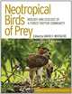 Neotropical Birds of Prey: Biology and Ecology of a Forest Raptor Community (Published in Association With the Peregrine Fund), 