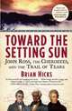 Toward the Setting Sun: John Ross, the Cherokees, and the Trail of Tears, Brian Hicks 