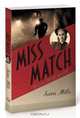 Miss Match (Allie Fortune Mystery Series, Book 2), Sara Mills 