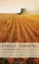 Family Farming: A New Economic Vision, New Edition, 