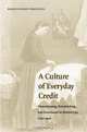 A Culture of Everyday Credit: Housekeeping, Pawnbroking, and Governance in Mexico City, 1750-1920 (Engendering Latin America), Marie Eileen Francois 