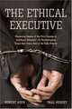 The Ethical Executive: Becoming Aware of the Root Causes of Unethical Behavior: 45 Psychological Traps that Every One of Us Falls Prey To, Robert Hoyk, Paul Hersey 