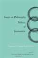 Essays on Philosophy, Politics & Economics: Integration & Common Research Projects (Stanford Economics and Finance), 