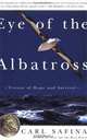 Eye of the Albatross: Visions of Hope and Survival, Carl Safina 