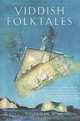 Yiddish Folktales, Edited by Beatrice Silverman Weinreich 