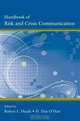 Handbook of Risk and Crisis and Crisis Communication (Routledge Communication Series), Heath 