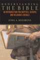 Understanding the Bible: An Introduction for Skeptics, Seekers, and Religious Liberals, John A. Buehrens 