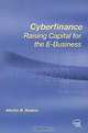 Cyberfinance: Raising Capital for E-Business, Martin B Robins, Martin B. Robins 