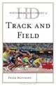 Historical Dictionary of Track and Field (Historical Dictionaries of Sports), Peter Matthews 