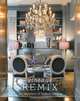 Vintage Remix: The Interiors of Kishani Perera, Kishani Perera, Elizabeth Roehrig 