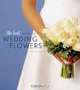 The Knot Book of Wedding Flowers, Carley Roney 