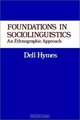 Foundations in Sociolinguistics: An Ethnographic Approach, Dell Hymes 