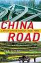 China Road: A Journey into the Future of a Rising Power, Rob Gifford 