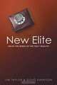 The New Elite: Inside the Minds of the Truly Wealthy, Jim Taylor, Doug Harrison, Stephen Kraus 