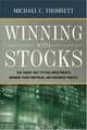 Winning With Stocks: The Smart Way to Pick Investments, Manage Your Portfolio, and Maximize Profits, Michael C. Thomsett 