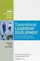 Transnational Leadership Development: Preparing the Next Generation for the Borderless Business World (AMA Innovations in Adult Learning), Beth Fisher-Yoshida Ph.D., Kathy D. Geller Ph.D. 