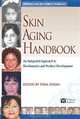 Skin Aging Handbook (Personal Care and Cosmetic Technology) (Personal Care and Cosmetic Technology), Nava Dayan 