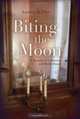 Biting the Moon: A Memoir of Feminism and Motherhood (Writing American Women), Joanne S. Frye 
