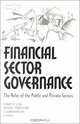 Financial Sector Governance: The Roles of the Public and Private Sectors, 