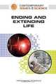 Ending and Extending Life (Contemporary Issues in Science), Miriam Boleyn-Fitzgerald 